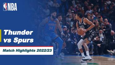 Match Highlights | Oklahoma City Thunder vs San Antonio Spurs | NBA Regular Season 2022/23