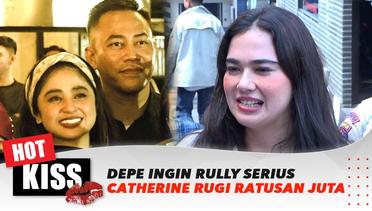 Dewi Perssik Ingin Rully Buktikan Keseriusan, Catherine Wilson Rugi Ratusan Juta Rupiah | Hot Kiss