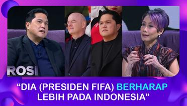 Erick Thohir Duduk Bareng Presiden FIFA Nonton Indonesia vs Guinea, Bahas Apa? | ROSI