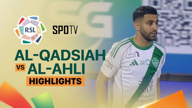 Al-Qadsiah vs Al-Ahli - Highlight | ROSHN Saudi League 2025/26
