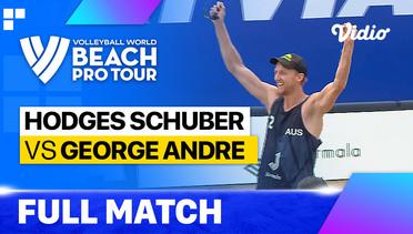 Full Match | Finals: Hodges Schubert (AUS) vs George Andre (BRA) | Beach Pro Tour - Challenge Jurmala, Latvia 2023