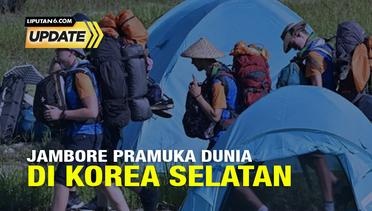 Liputan6 Update: Jambore Pramuka Dunia di Korea Selatan