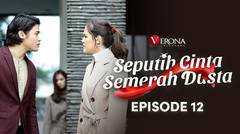 Seputih Cinta Semerah Dusta : Episode 12