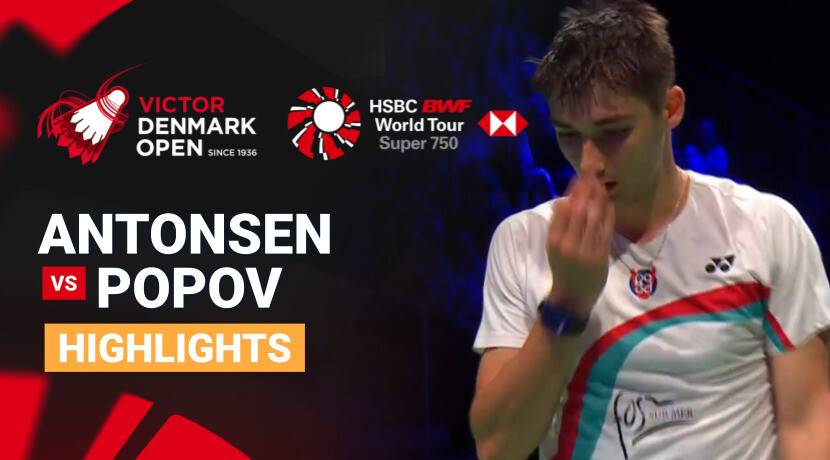 Anders Antonsen (DEN) vs Christo Popov (FRA) - Men's Singles Semifinal | VICTOR Denmark Open 2026