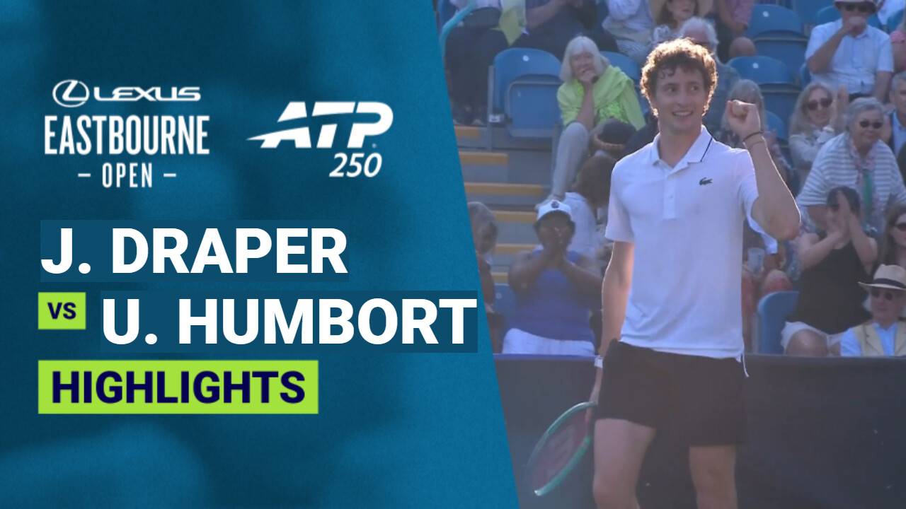 Jack Draper vs Ugo Humbert - Semifinals | ATP 250: Lexus Eastbourne Open 2026