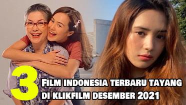 3 Rekomendasi Film Indonesia Terbaru yang Tayang di KlikFilm pada Desember 2021