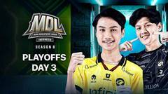 LIVE | MDL ID S8 | Babak Playoffs | Hari 3