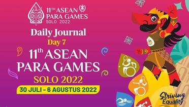 DAILY JOURNAL - ASEAN Para Games 2022 - Day 7