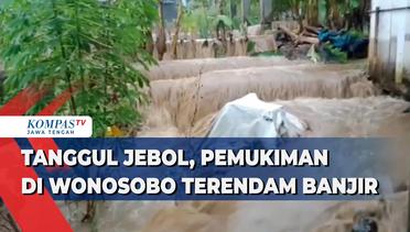 Tanggul Jebol, Pemukiman di Wonosobo Terendam Banjir