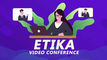 Perhatikan Etika Saat Video Conference