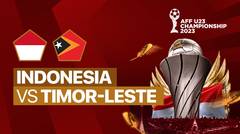Full Match - Indonesia vs Timor-Leste | AFF U-23 Championship 2023
