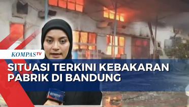 Kondisi Terkini Kebakaran Pabrik Pemintalan Kapas di Bandung