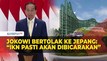 Jokowi Bertolak ke Jepang Hadiri KTT ASEAN: IKN Pasti Akan Dibicarakan
