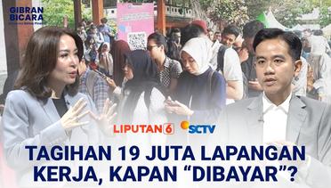 Wapres Gibran Jawab 'Tagihan' 19 Juta Lapangan Kerja dari Publik | Liputan 6