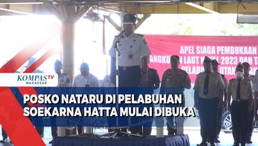 Posko Nataru Di Pelabuhan Soekarna Hatta Mulai Dibuka