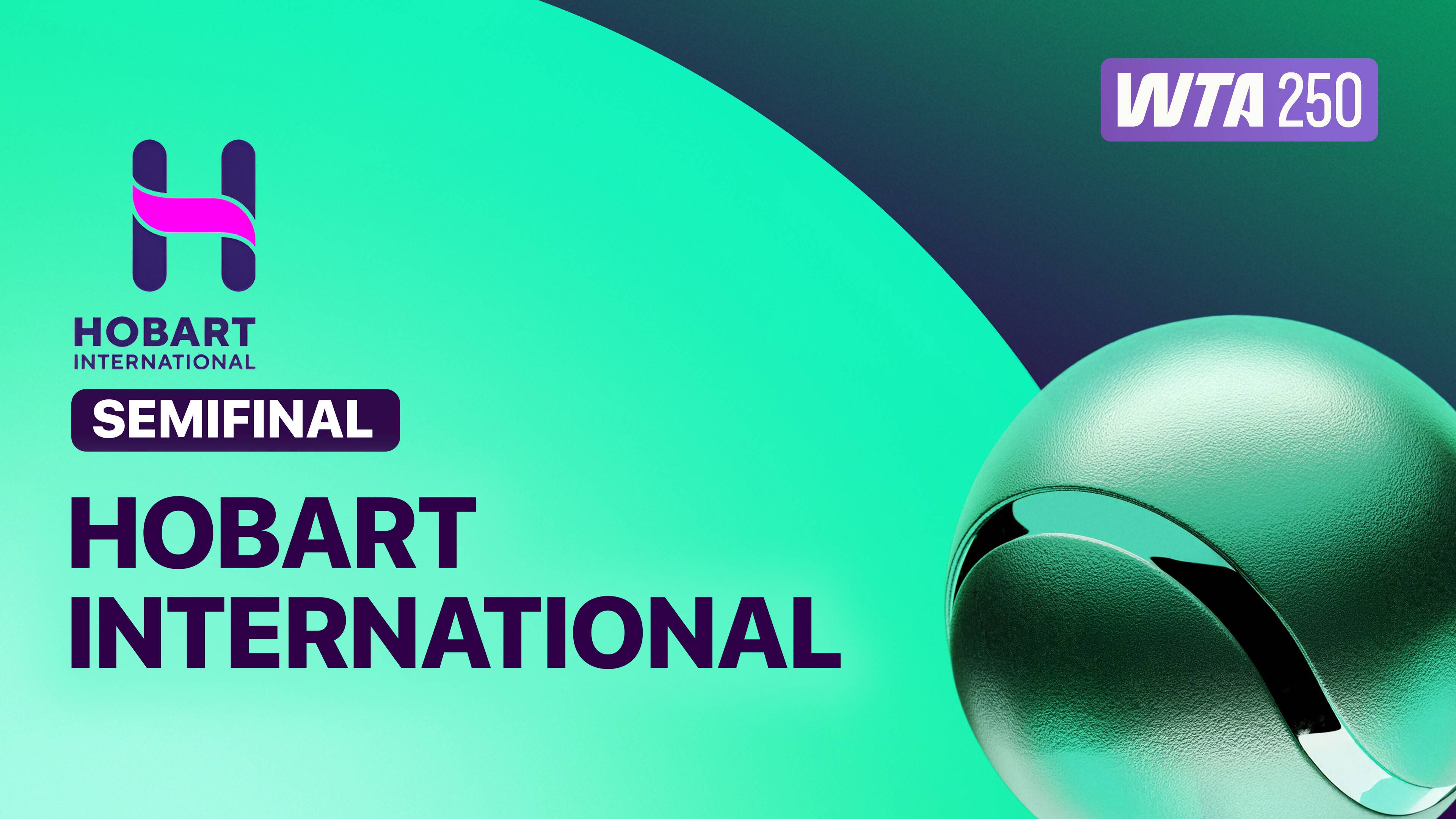 WTA 250: Hobart International 2026 - Semifinal