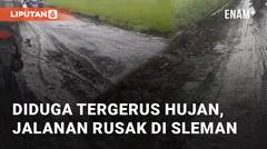 Diduga Akibat Tergerus Air Hujan, Jalanan Rusak Parah di Sleman Yogyakarta