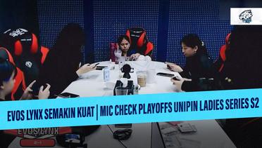 EVOS Lynx Semakin Kuat MIC CHECK Playoffs Unipin Ladies Series S2