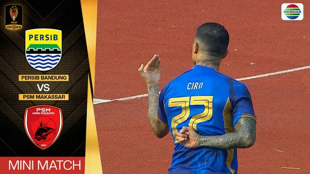 Persib Bandung vs PSM Makassar - Mini Match | Piala Presiden 2024