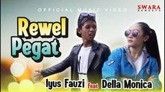 Della Monica ft Iyus Fauzi - Rewel Pegat (Official Music Video)