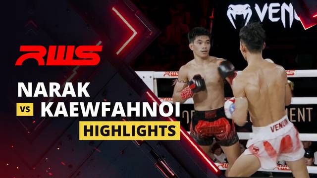 Narak vs Kaewfahnoi - Highlight | RWS Muay Thai 2025