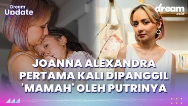 Berkebutuhan Khusus, Momen Haru Joanna Alexandra Pertama Kali Dipanggil 'Mamah' Oleh Putrinya