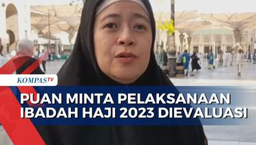 Ketua DPR Puan Maharani Minta Pelaksanaan Ibadah Haji 2023 Dievaluasi Usai Disorot Banyak Kekurangan
