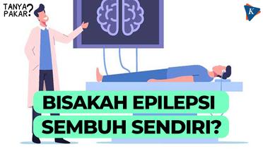 Epilepsi, Kejang yang Terjadi Akibat Kerusakan Otak | Tanya Pakar #28