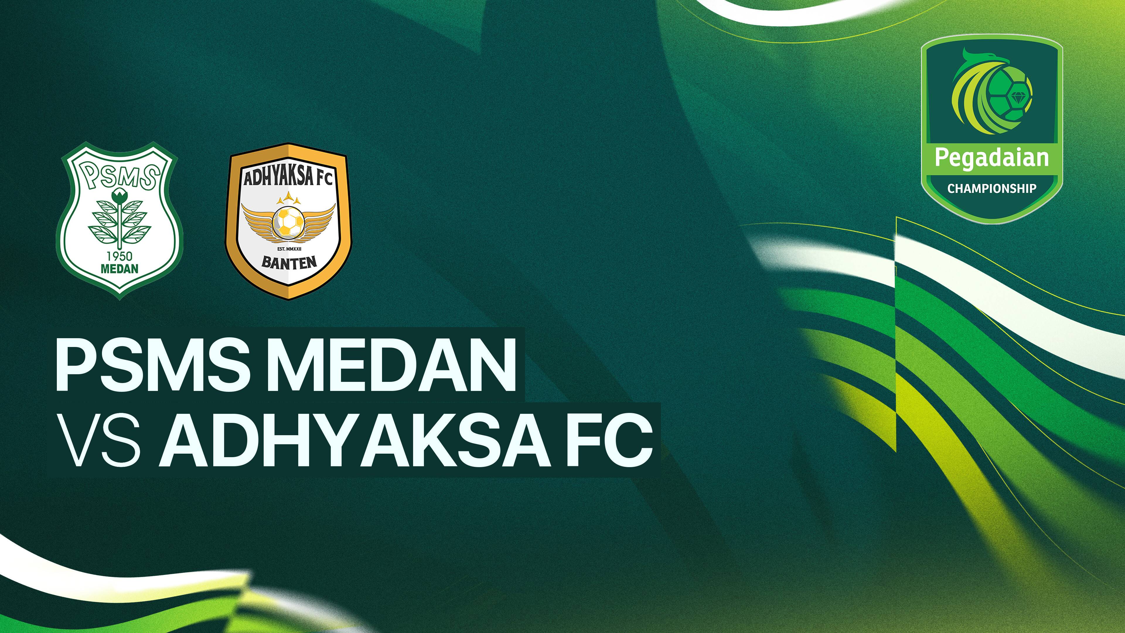 PSMS Medan vs Adhyaksa Farmel FC