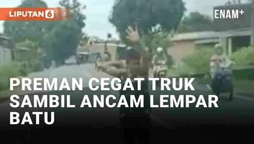 Viral Pemuda Cegat Sambil Ancam Lempar Batu ke Truk Demi Palak Sopir di Lampung