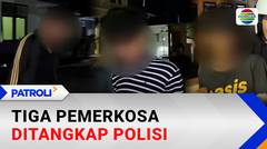 Buron Seminggu, Tiga Remaja Pelaku Pemerkosaan Siswi SMP Ditangkap di Lokasi Terpisah | Patroli