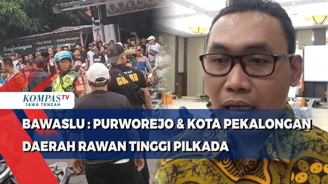 Bawaslu Jaten: Purworejo dan  Kota Pekalongan Daerah Rawan Tinggi Pilkada