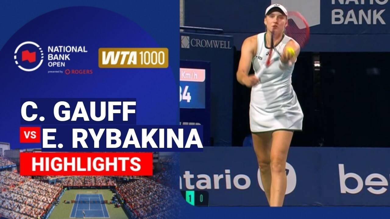 Coco Gauff vs Elena Rybakina - Women's Singles Semifinal | WTA 1000: National Bank Open presented by Rogers 2026