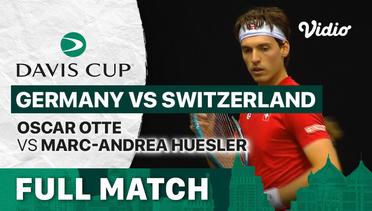 Full Match | Germany vs Switzerland - Day 1 | Oscar Otte vs Marc-Andrea Huesler | Davis Cup 2023