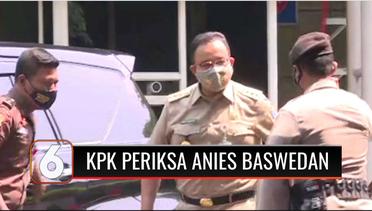 KPK Periksa Gubernur Anies Baswedan dan Ketua DPRD DKI Jakarta Prasetyo Edi Terkait Dugaan Korupsi Lahan Rumah DP 0% | Liputan 6