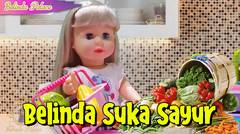 Belinda Suka Sayur | Boneka Belinda | Belinda Palace