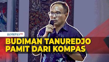 Wartawan Senior Budiman Tanuredjo Pamit dari Kompas