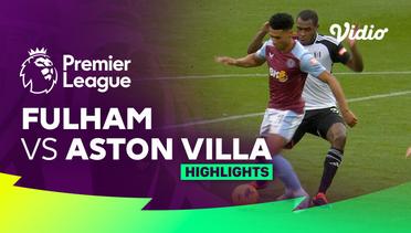 Fulham vs Aston Villa - Highlights | Premier League 23/24