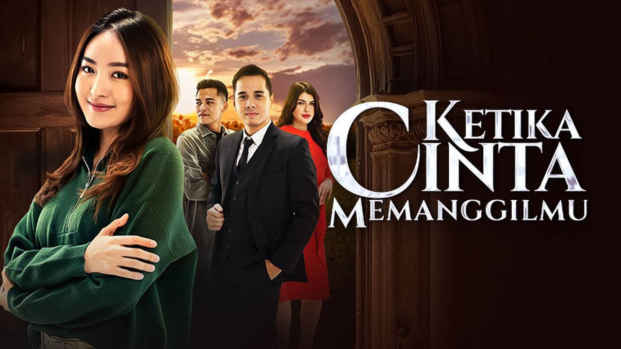 Nonton Ketika Cinta Memanggilmu (2025) | Sinetron SCTV
