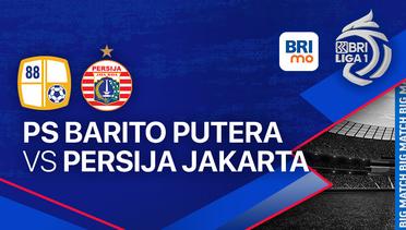 PS Barito Putera vs PERSIJA Jakarta - BRI LIGA 1