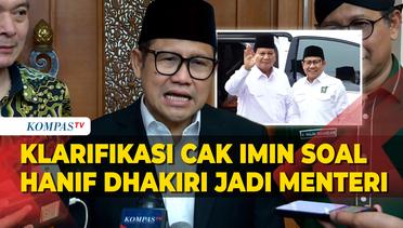 Klarifikasi Cak Imin soal Hanif Dhakiri Jadi Menteri Prabowo-Gibran