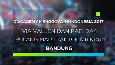Dangdut Academy Menggoyang Indonesia 2017: Via Vallen dan Rafi DA 4 - Pulang Malu Tak Pulang Rindu
