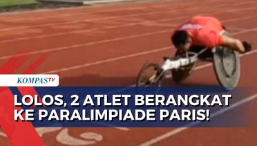 Jelang Paralimpiade Paris, 2 Para Atletik Indonesia Dinyatakan Lolos!
