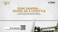 Dewi Sandra | Tauhid as A Lifestyle