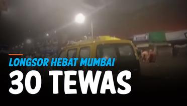 Longsor Hebat Menimpa Wilayah Mumbai, 30 Orang Tewas