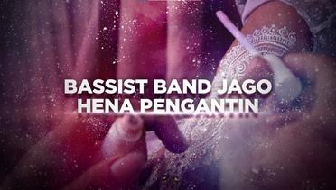 BERANI BERUBAH: Bassist Band Jago Hena Pengantin