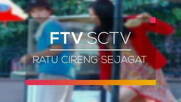 FTV SCTV - Ratu Cireng Sejagat