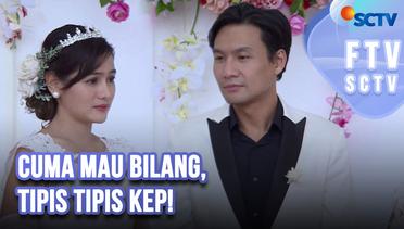 FTV SCTV Fendy Chow & Indah Nicole - Cuma Mau Bilang, Tipis Tipis Kep!
