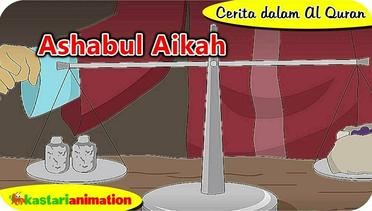 Cerita dalam Al Quran - Ashabul Aikah - Kastari Animation