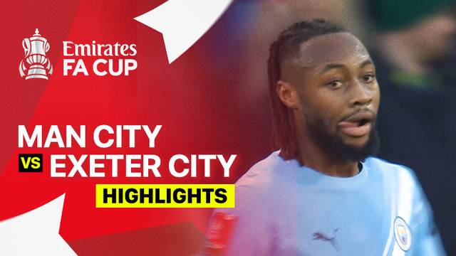 Man City vs Exeter City FC - Highlight | FA Cup 2025/26